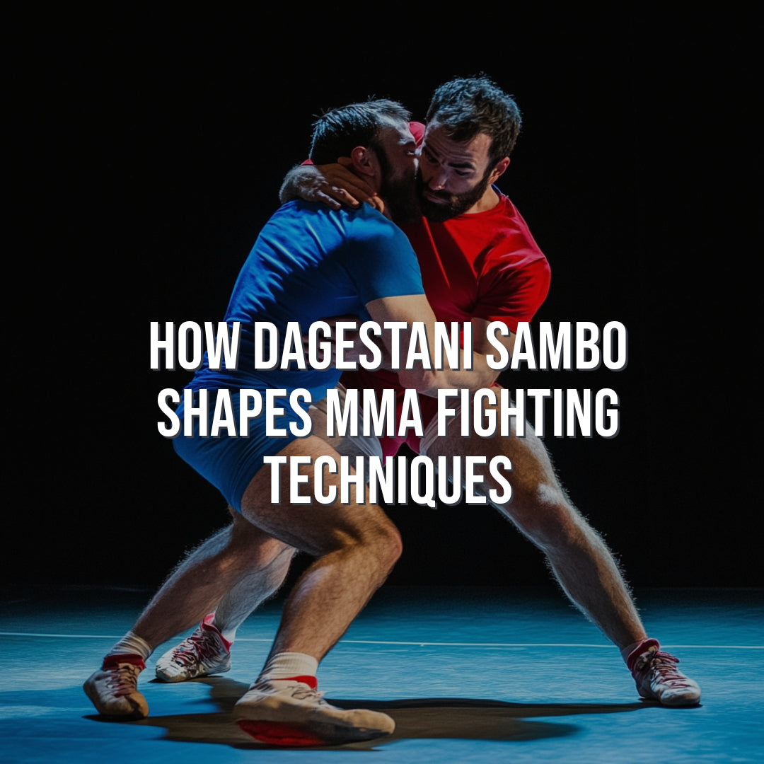 How Dagestani SAMBO Shapes MMA Fighting Techniques
